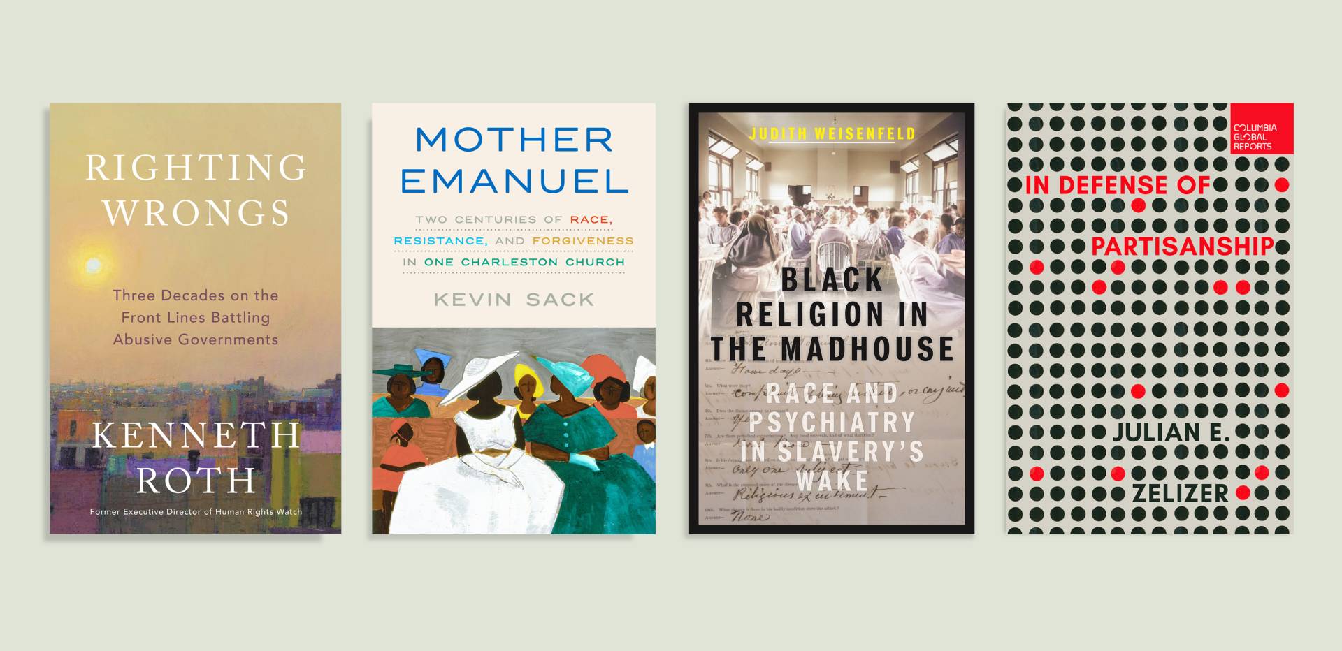 Book covers for "Righting Wrongs," "Mother Emanuel," "Black Religion in the Madhouse" and "In Defense of Partisanship"